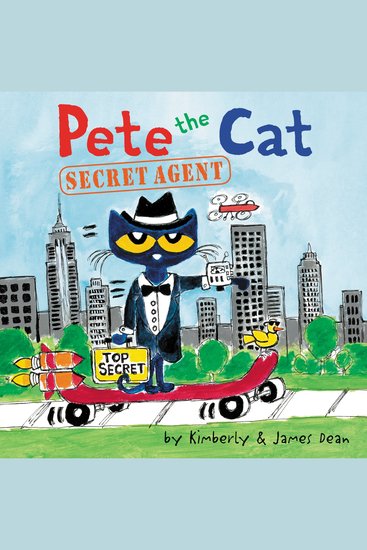Pete the Cat: Secret Agent - Includes Over 30 Stickers! - cover