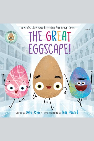 The Good Egg Presents: The Great Eggscape! - Over 150 Stickers Inside: An Easter And Springtime Book For Kids - cover
