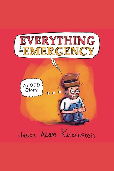Everything is an Emergency - An OCD Story - cover
