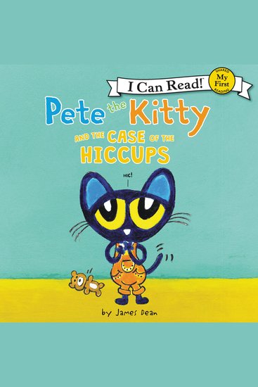 Pete the Kitty and the Case of the Hiccups - cover