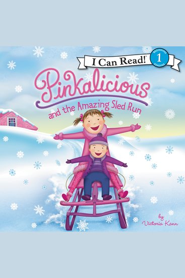Pinkalicious and the Amazing Sled Run - A Winter and Holiday Book for Kids - cover