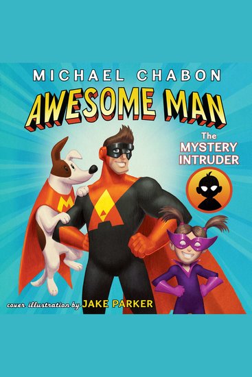 Awesome Man: The Mystery Intruder - cover