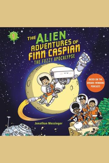 Alien Adventures of Finn Caspian #1 The: The Fuzzy Apocalypse - cover