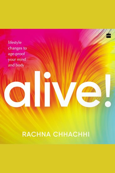 ALIVE! Lifestyle Changes to Age-Proof Your Mind and Body - cover