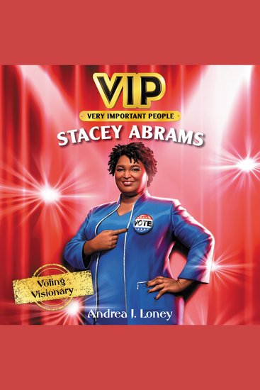 VIP: Stacey Abrams - Voting Visionary - cover