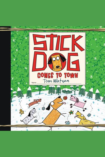 Stick Dog Comes to Town - A Christmas Holiday Book for Kids - cover