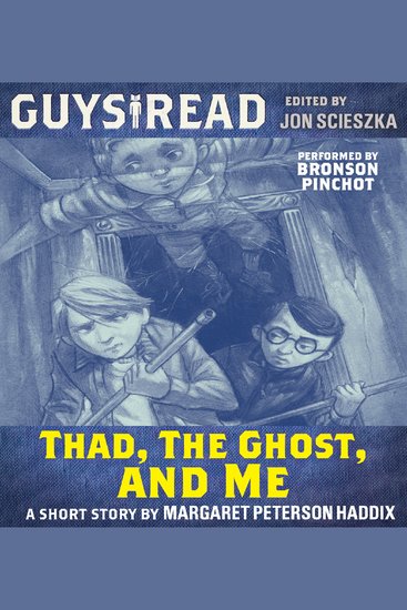 Guys Read: Thad the Ghost and Me - cover