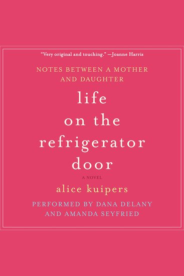 Life on the Refrigerator Door - Notes Between a Mother and Daughter a novel - cover