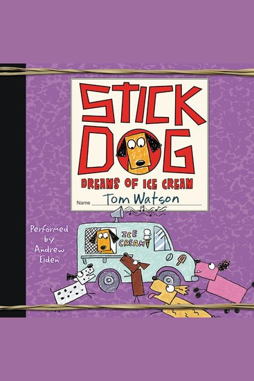 Stick Dog Dreams of Ice Cream - cover