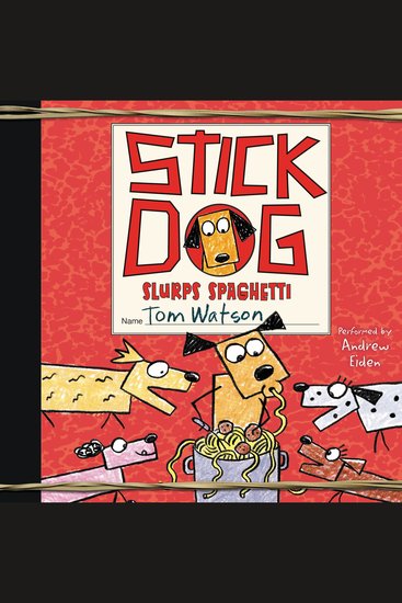 Stick Dog Slurps Spaghetti - cover