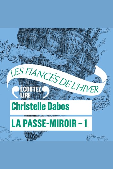 La Passe-Miroir (Livre 1) - Les Fiancés de l'hiver - cover