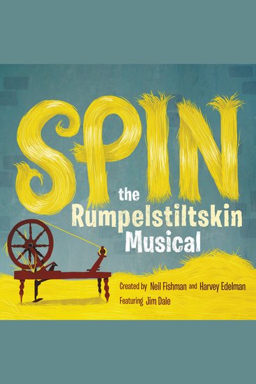 Spin - The Rumpelstiltskin Musical - cover
