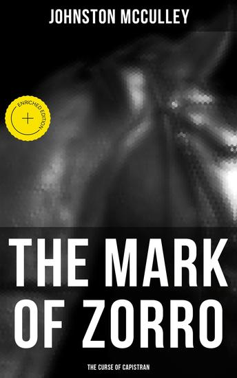 The Mark of Zorro: The Curse of Capistran - Enriched edition Adventure Novel - cover