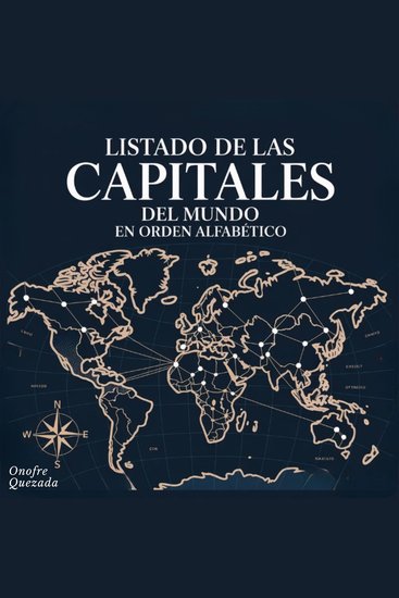 Listado De Las Capitales Del Mundo En Orden Alfabético - cover