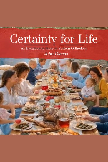 Certainty for Life - An Invitation to those in Eastern Orthodoxy - cover