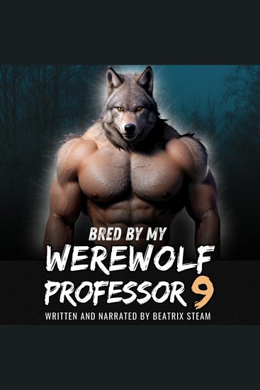 Bred by my Werewolf Professor 9 - Spicy Monster Breeding and Pregnancy Romance Short Story - cover