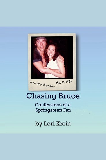 Chasing Bruce - Confessions of a Springsteen Fan - cover