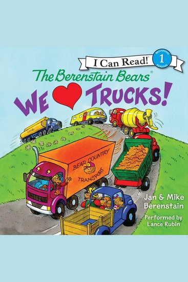 Berenstain Bears The: We Love Trucks! - cover