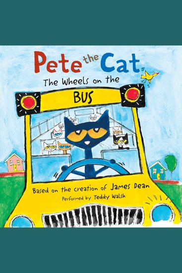 Pete the Cat: The Wheels on the Bus - cover
