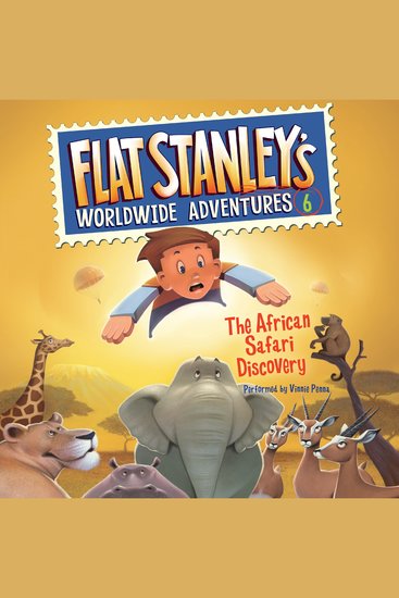 Flat Stanley's Worldwide Adventures #6: The African Safari Discovery - cover