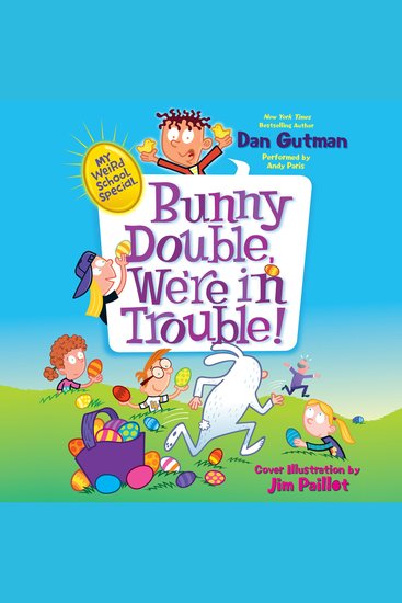 My Weird School Special: Bunny Double We're in Trouble! - cover
