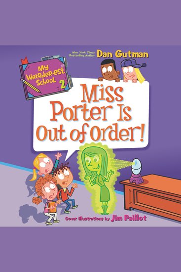 My Weirder-est School #2: Miss Porter Is Out of Order! - cover
