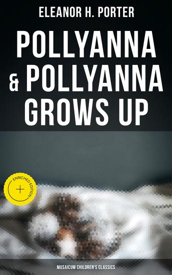 Pollyanna & Pollyanna Grows Up (Musaicum Children's Classics) - Enriched edition Christmas Specials Series - cover