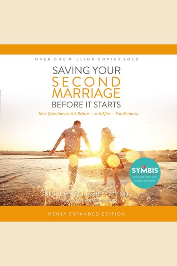 Saving Your Second Marriage Before It Starts - Nine Questions to Ask Before -- and After -- You Remarry - cover