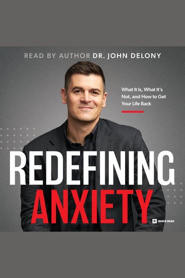 Redefining Anxiety - What It Is What It Isn't and How to Get Your Life Back - cover