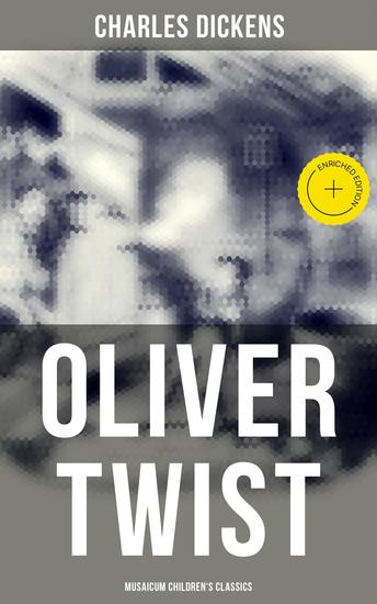 Oliver Twist (Musaicum Children's Classics) - Enriched edition Classics for Christmas Series - cover