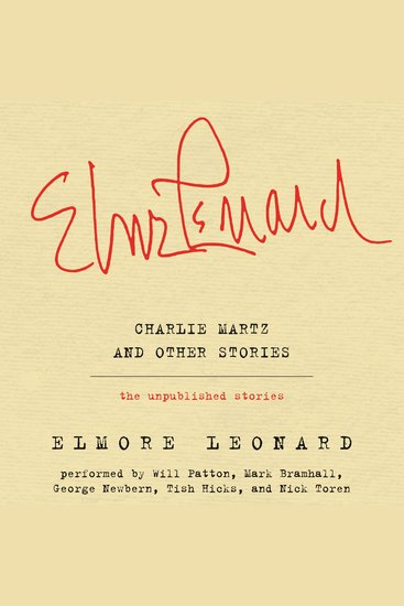 Charlie Martz and Other Stories - The Unpublished Stories - cover