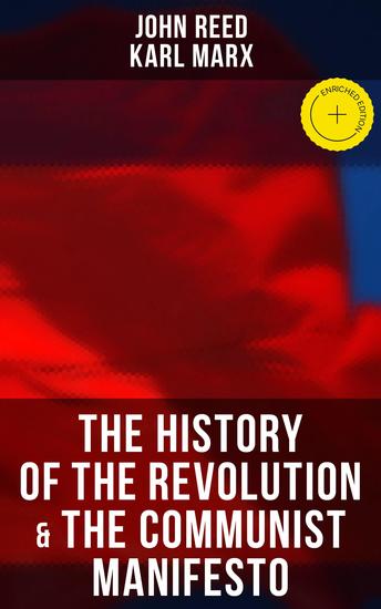 The History of the Revolution & The Communist Manifesto - Enriched edition The History of October Revolution - cover
