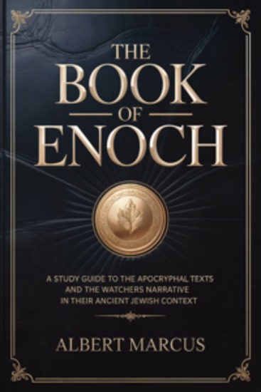 The Book of Enoch - A Study Guide to the Apocryphal Texts and the Watchers Narrative in Their Ancient Jewish Context - cover