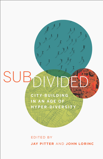 Subdivided - City-Building in an Age of Hyper-Diversity - cover