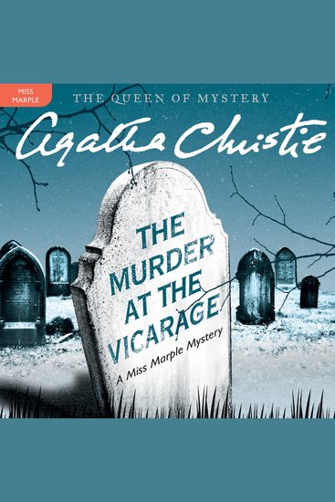 The Murder at the Vicarage - A Miss Marple Mystery - cover