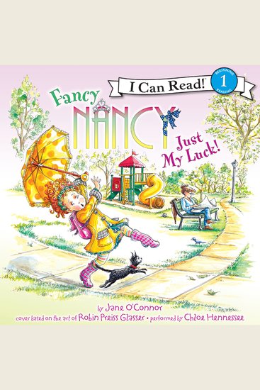 Fancy Nancy: Just My Luck! - cover