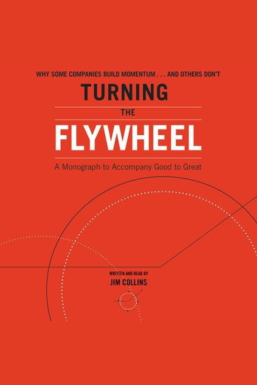 Turning the Flywheel - A Monograph to Accompany Good to Great - cover