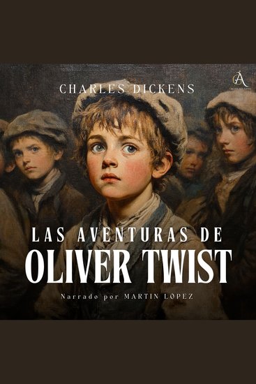 Las Aventuras de Oliver Twist - Audiolibro - cover