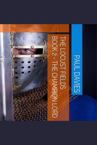 Locust Fields The: Book 2 - The Champion Lord - cover