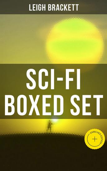 Leigh Brackett - Sci-Fi Boxed Set - Enriched edition Black Amazon of Mars Child of the Sun Citadel of Lost Ships Enchantress of Venus Outpost on Io - cover