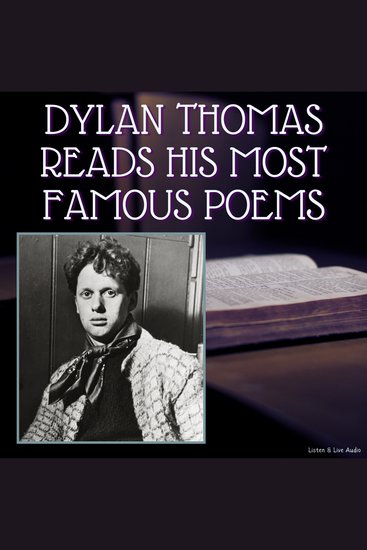 Dylan Thomas Reads His Most Famous Poems - cover