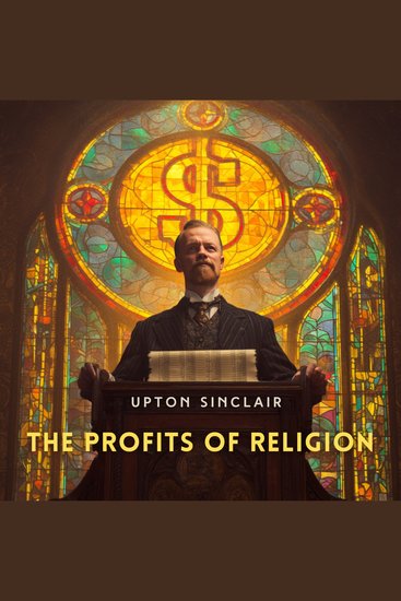 The Profits of Religion - An Essay in Economic Interpretation - cover