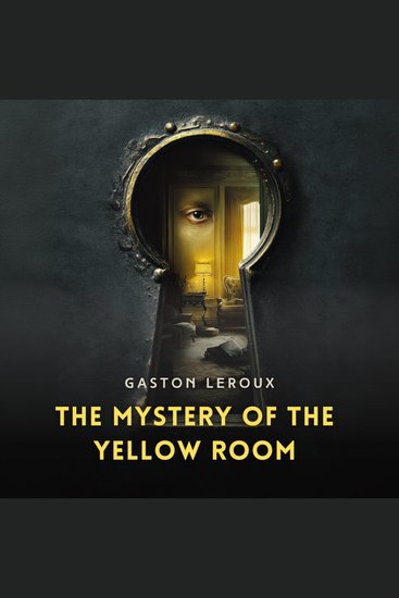 The Mystery of the Yellow Room - cover