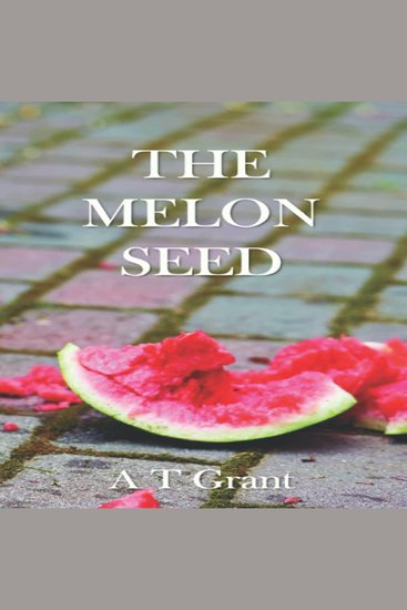 The Melon Seed - cover