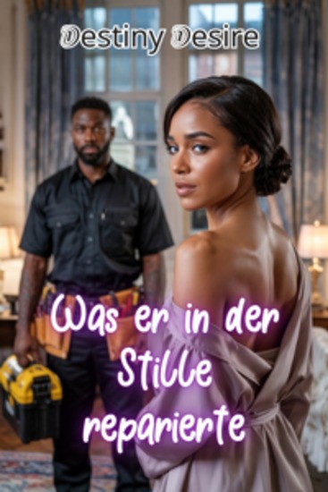 Was er in der Stille reparierte - Ein Anruf Ein Fremder Ein unstillbarer Wunsch - cover