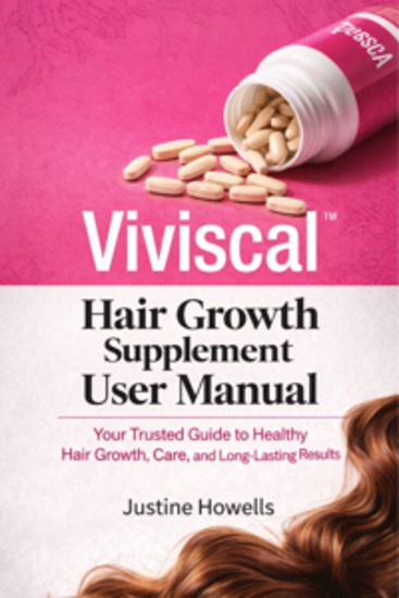 Viviscal Hair Growth Supplement User Manual - Your Trusted Guide to Healthy Hair Growth Care and Long-Lasting Results - cover