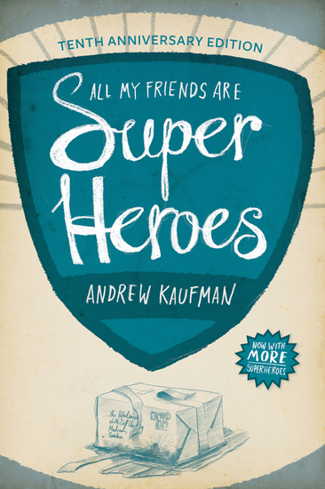 All My Friends Are Superheroes - Tenth Anniversary Edition - cover