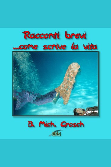 Racconti brevi - come scrive la vita - cover