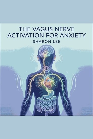 The Vagus Nerve Activation For Anxiety - cover