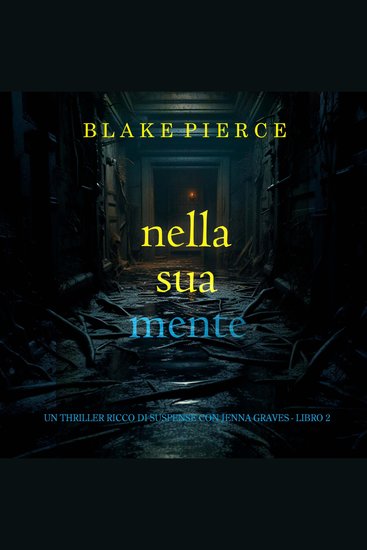 Nella Sua Mente (Un thriller ricco di suspense con Jenna Graves - Libro 2) - cover